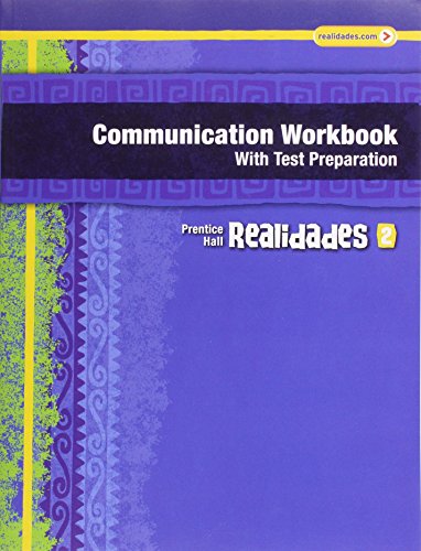 9780133692631: Realidades Communication Workbook with Test Prep (Writing Audio Video Activities) Level 2 Copyright 2011