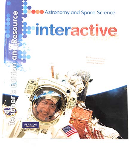 Imagen de archivo de Interactive Science: Astronomy and Space Science - Teacher's Edition and Resource (Interactive Science) a la venta por Ravin Books