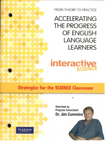 Imagen de archivo de Pearson Interactive Science, From Theory To Practice: Accelerating The Progress Of English Language Learners: Strategies For The Science Classroom (2009 Copyright) a la venta por ~Bookworksonline~