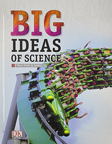 Stock image for Middle Grade Science 2011 Dk Big Ideas Of Science Reference Library Volume 5: Life Science I (Rl) ; 9780133698725 ; 0133698726 for sale by APlus Textbooks