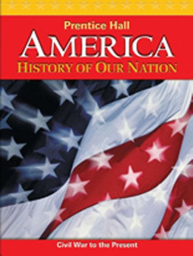 Stock image for AMERICA: HISTORY OF OUR NATION 2011 VOLUME 2 STUDENT EDITION for sale by HPB-Red