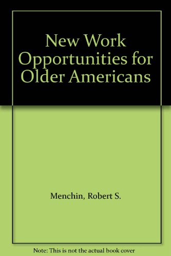 Stock image for New Work Opportunities for Older Americans for sale by Wonder Book