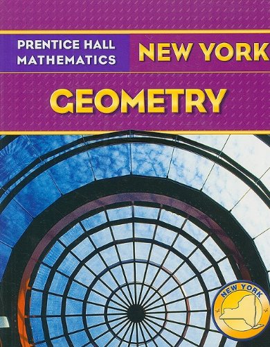 Prentice Hall Mathematics: New York Geometry (9780133706352) by Laurie E. Bass