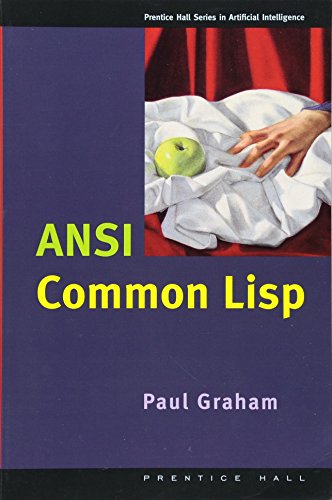 ANSI Common Lisp Book (Prentice Hall Series in Artificial Intelligence).