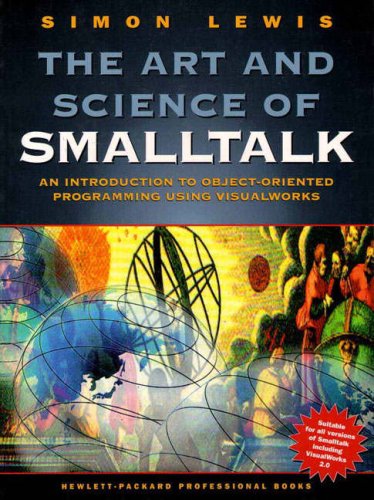 9780133713459: Art And Science Of Smalltalk (Hewlett-Packard Professional Books)