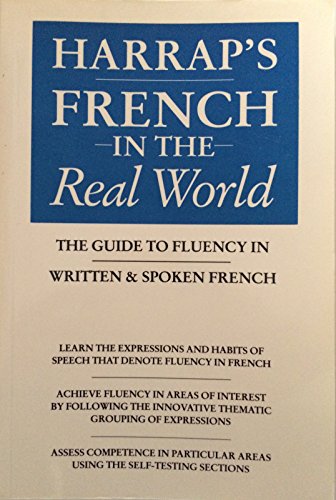 Stock image for Harrap's French in the Real World for sale by Better World Books: West