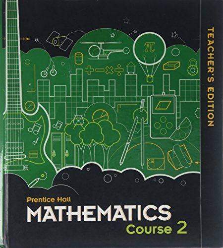 Stock image for Prentice Hall Mathematics, Grade 7, Course 2: Teacher's Edition (2010 Copyright) for sale by ~Bookworksonline~