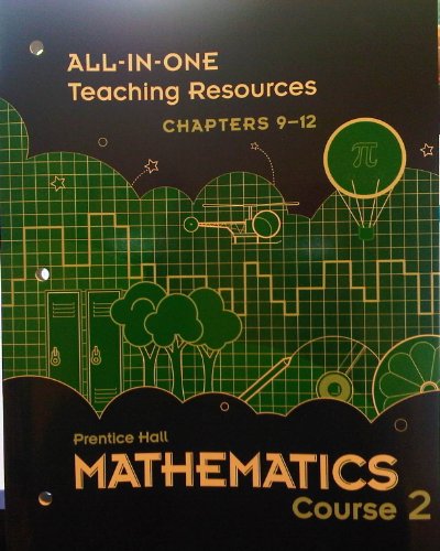 9780133721300: Mathematics Course 2/ALL-IN-ONE Teaching Resources Chapters 9-12