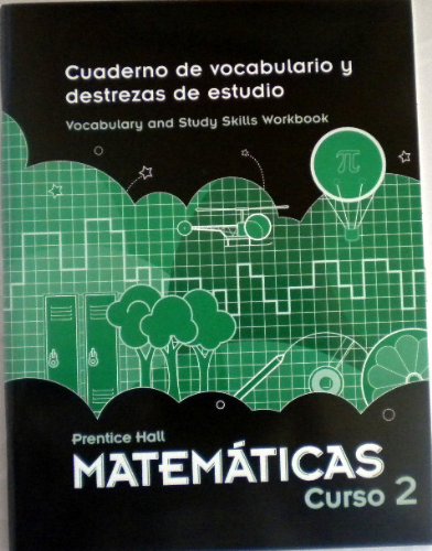 9780133722345: Prentice Hall Matemticas Curso 2: Cuaderno de vocabulario y destrezas de estudio, Vocabulary and Study Skills Workbook