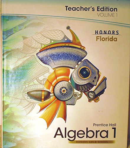 Beispielbild fr Prentice Hall Algebra 1, Volume 1, Honors Gold Series, Florida, Teacher Edition ; 9780133723151 ; 0133723151 zum Verkauf von APlus Textbooks