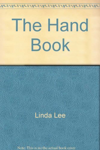 9780133724257: The Hand Book -: Interpreting handshakes, gestures, power signals, and sexual signs