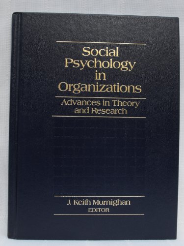 Beispielbild fr Social Psychology in Organizations: Advances in Theory and Research zum Verkauf von Rye Berry Books