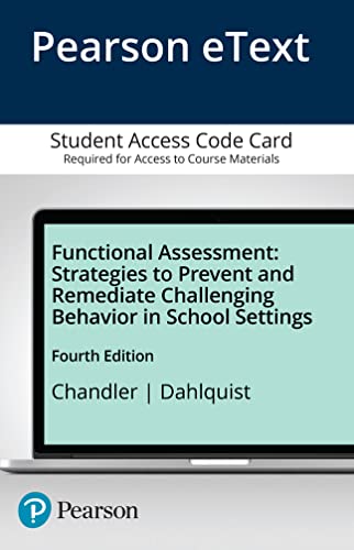 Stock image for Functional Assessment: Strategies to Prevent and Remediate Challenging Behavior in School Settings -- Pearson eText for sale by HPB-Red