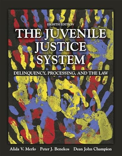 Stock image for The Juvenile Justice System: Delinquency, Processing, and the Law (8th Edition) for sale by HPB-Red
