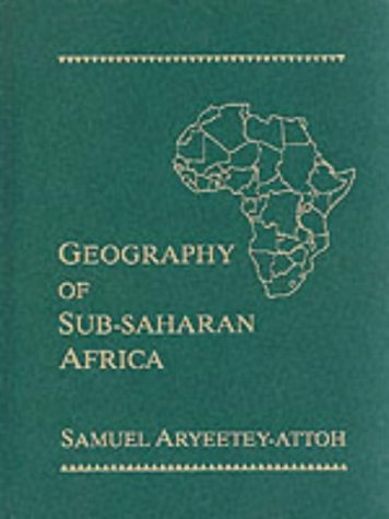 Imagen de archivo de Geography of Sub-Saharan Africa, The a la venta por Particular Things