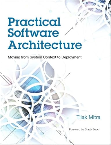Stock image for Practical Software Architecture: Moving from System Context to Deployment (IBM Press) for sale by HPB-Red