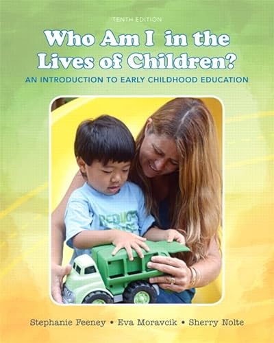 Imagen de archivo de Who Am I in the Lives of Children? an Introduction to Early Childhood Education a la venta por ThriftBooks-Atlanta