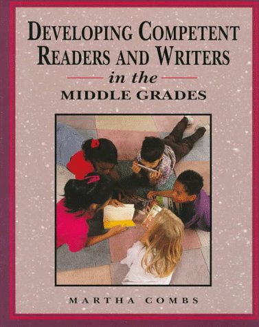 Stock image for Developing Competent Readers and Writers for Middle Grades for sale by Amazing Books Pittsburgh