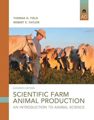 Imagen de archivo de Scientific Farm Animal Production: An Introduction (11th Edition) a la venta por A Team Books