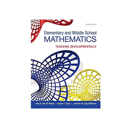 Imagen de archivo de Elementary and Middle School Mathematics: Teaching Developmentally, Loose-Leaf Version (9th Edition) a la venta por Campbell Bookstore