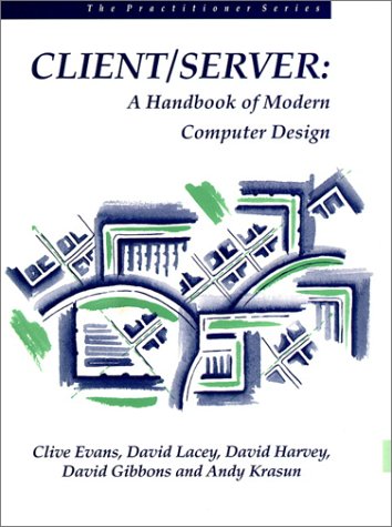 9780133772012: Client/Server: Handbook of Modern Computer System Design (The Bcs Practitioner Series)
