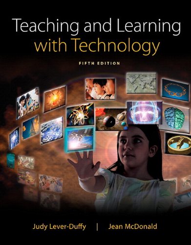 Teaching and Learning with Technology, Enhanced Pearson eText with Loose-Leaf Version -- Access C...