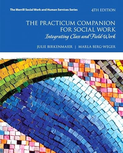 Stock image for The Practicum Companion for Social Work : Integrating Class and Field Work for sale by Better World Books