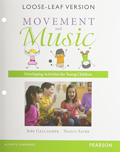 Stock image for Movement and Music: Developing Activities for Young Children, Enhanced Pearson eText with Loose-Leaf Version -- Access Card Package for sale by Iridium_Books