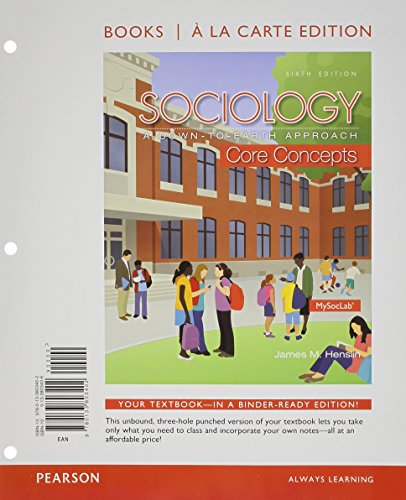 Stock image for Sociology: A Down-To-Earth Approach Core Concepts, Book a la Carte Edition (6th Edition) for sale by BooksRun