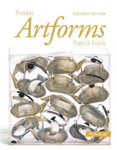 9780133803723: Prebles' Artforms: An Introduction to the Visual Arts