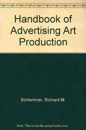 Stock image for Handbook of Advertising Art Production for sale by Better World Books