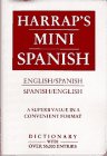 Imagen de archivo de Harrap's Mini Spanish Dictionary: English-Spanish/Spanish-English a la venta por ThriftBooks-Atlanta