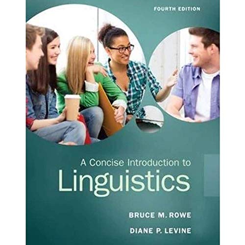 9780133811216: A Concise Introduction to Linguistics (4th Edition)