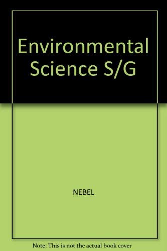 Environmental Science S/G (9780133814194) by NEBEL; ADAMS