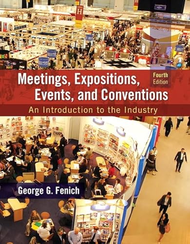 Stock image for Meetings, Expositions, Events and Conventions: An Introduction to the Industry (4th Edition) for sale by SecondSale