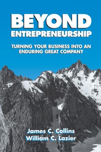 Stock image for Beyond Entrepreneurship: Turning Your Business into an Enduring Great Company for sale by SecondSale