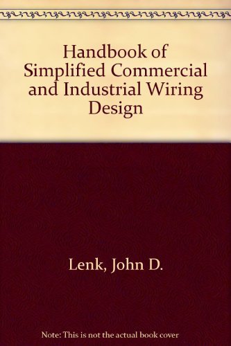 Beispielbild fr Handbook of Simplified Commercial and Industrial Wiring Design zum Verkauf von Better World Books