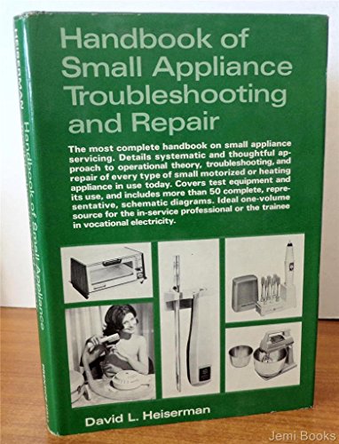 Stock image for Handbook of small appliance troubleshooting and repair for sale by ThriftBooks-Atlanta