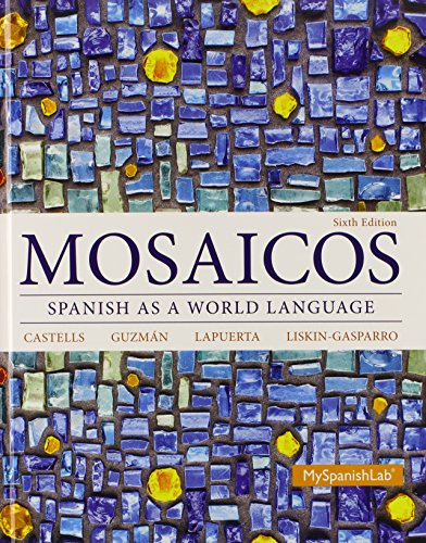 Beispielbild fr Mosaicos : Spanish As a World Language Plus MySpanishLab with Pearson EText -- Access Card Package (multi-Semester Access) zum Verkauf von Better World Books