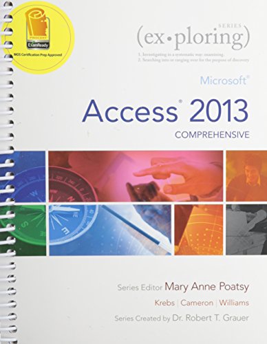 9780133818277: Exploring Microsoft Access 2013 + Myitlab With Pearson Etext Access Card: Comprehensive