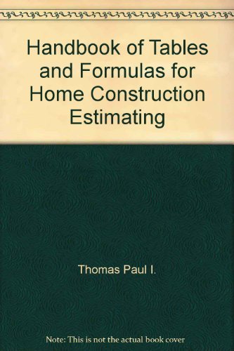 Beispielbild fr Handbook of Tables and Formulas for Home Construction Estimating zum Verkauf von HPB-Red