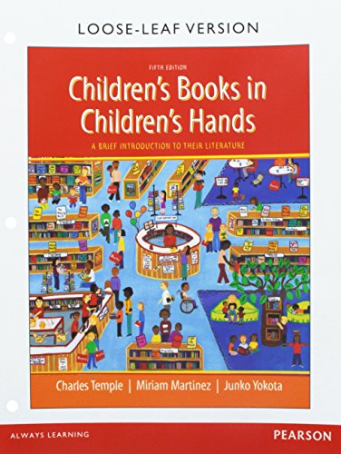 9780133824285: Children's Books in Children's Hands: A Brief Introduction to Their Literature, Pearson eText -- Access Card