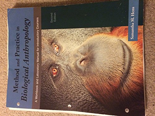 9780133825862: Method and Practice in Biological Anthropology: A Workbook and Laboratory Manual for Introductory Courses