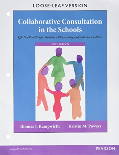 Beispielbild fr Collaborative Consultation in the Schools: Effective Practices for Students with Learning and Behavior Problems, Loose-Leaf Version (5th Edition) zum Verkauf von A Team Books