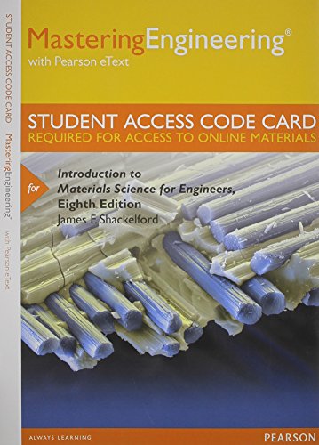 Imagen de archivo de Mastering Engineering with Pearson eText -- Access Card -- for Introduction to Materials Science for Engineers (8th Edition) a la venta por Textbooks_Source
