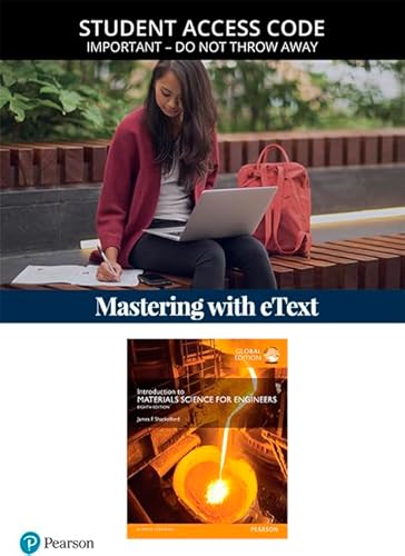 Imagen de archivo de Modified Mastering Engineering with Pearson eText -- Access Card -- for Introduction to Materials Science for Engineers (8th Edition) a la venta por Iridium_Books