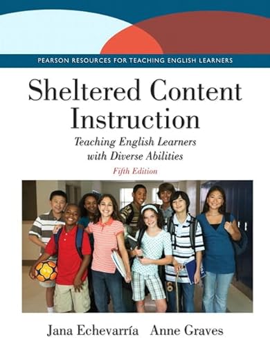 Imagen de archivo de Sheltered Content Instruction: Teaching English Learners with Diverse Abilities with Enhanced Pearson eText -- Access Card Package (5th Edition) a la venta por Iridium_Books