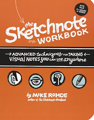 Stock image for Sketchnote Workbook, The: Advanced techniques for taking visual notes you can use anywhere