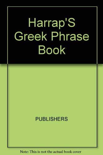 Imagen de archivo de Harrap's Greek Phrase Book a la venta por 2Vbooks