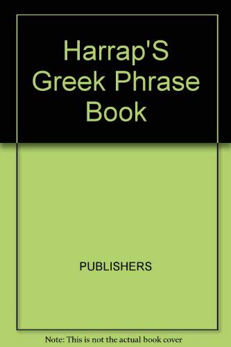 Stock image for Harrap's Greek Phrase Book for sale by 2Vbooks